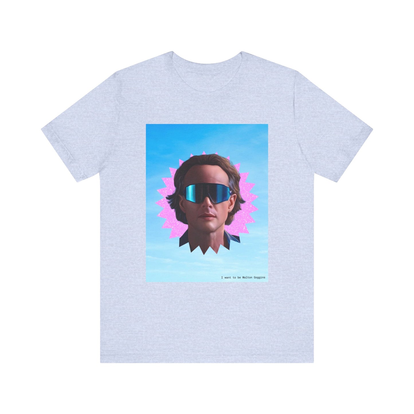 I want to be Walton Goggles unisex tee