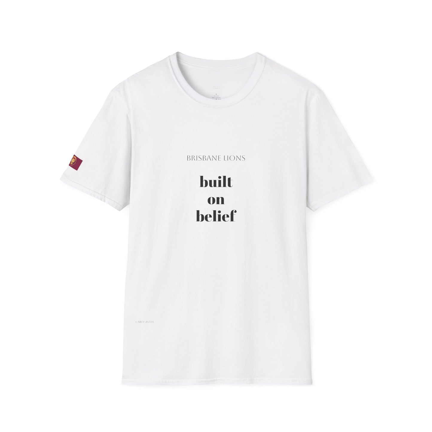 Brisbane Lions AFL- Built on belief unisex tee