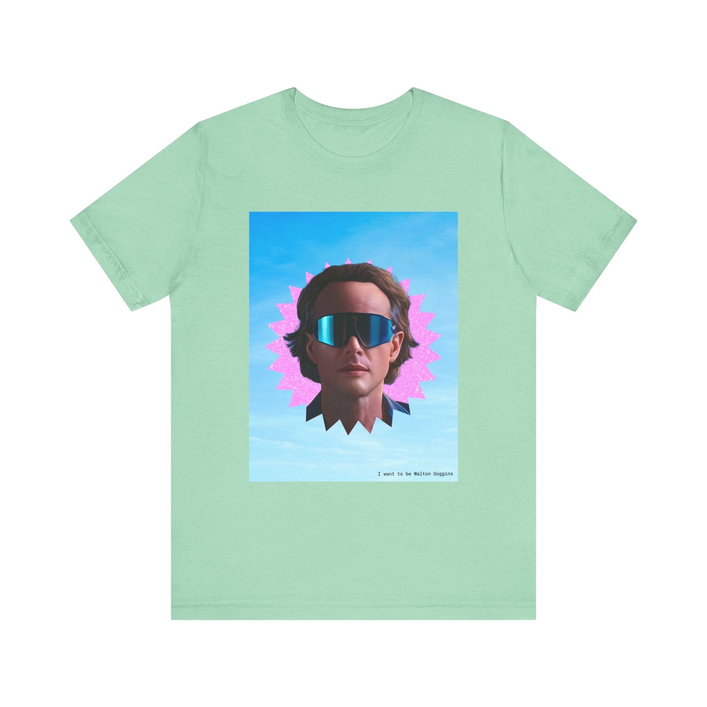 I want to be Walton Goggles unisex tee
