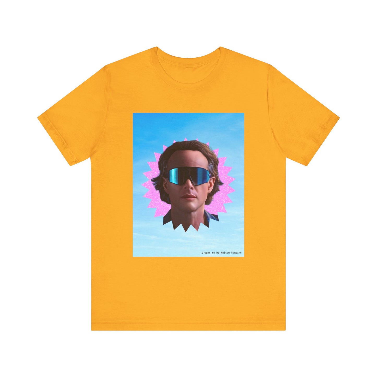 I want to be Walton Goggles unisex tee