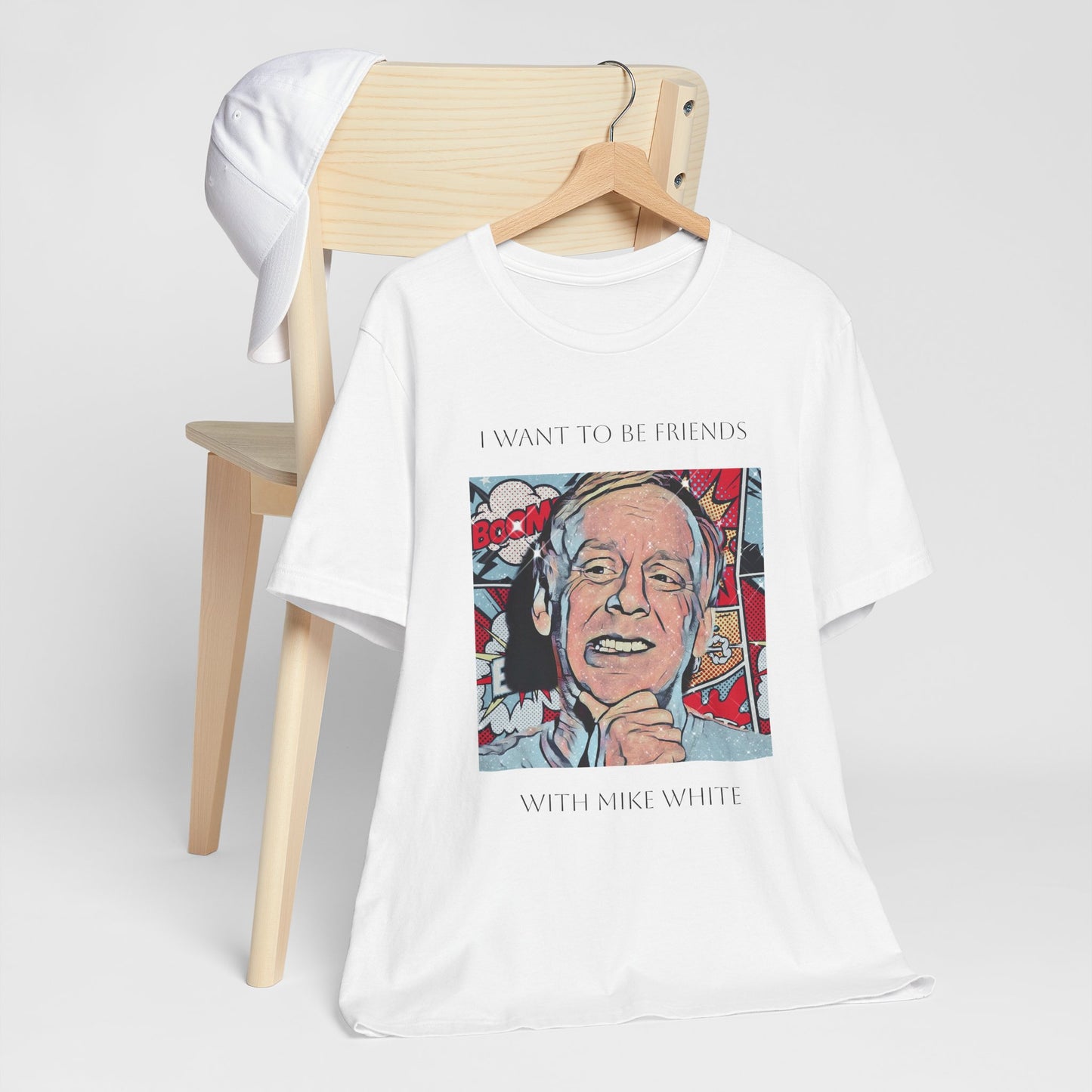 I Want to Be Friends with Mike White unisex tee